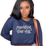 "Manifest that Sh*t" T-shirt SALE